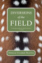 Diversions of the Field by Donald Culross Peattie, 9781595341709