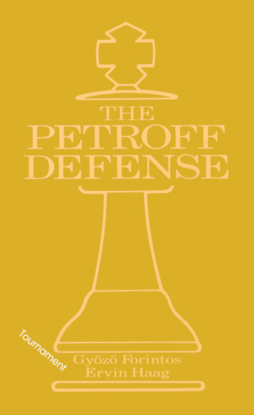 Petroff's Defense (Tournament) by Ervin Haag, Gyozo Forintos, 9780020285618