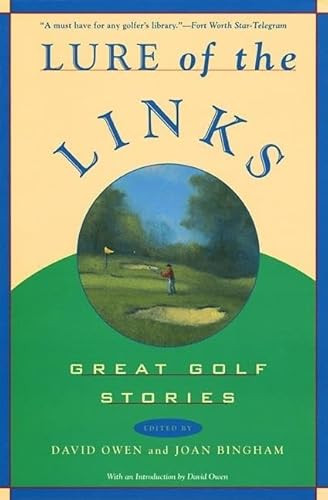 Lure of the Links (Great Golf Stories) by David Owen, Joan Bingham, 9780871137494