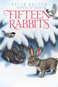 Fifteen Rabbits by Felix Salten, Whittaker Chambers, 9781442487550