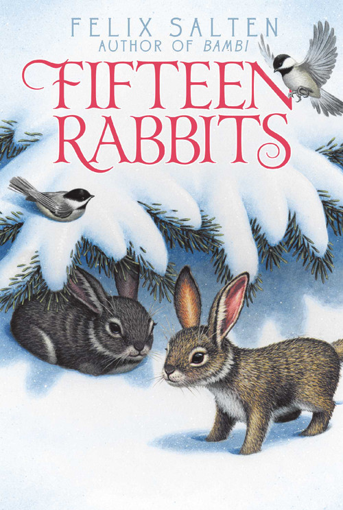 Fifteen Rabbits by Felix Salten, Whittaker Chambers, 9781442487550