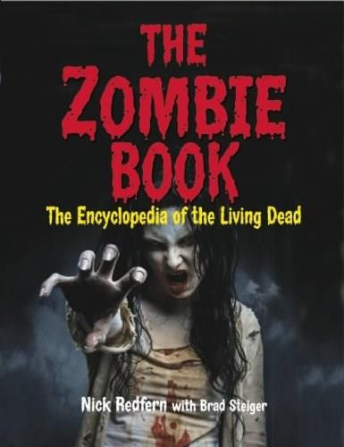 The Zombie Book (The Encyclopedia of the Living Dead) by Nick Redfern, Brad Steiger, 9781578595044