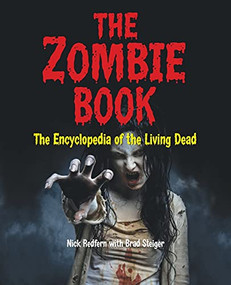 The Zombie Book (The Encyclopedia of the Living Dead) by Nick Redfern, Brad Steiger, 9781578595044