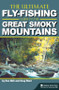 The Ultimate Fly-Fishing Guide to the Great Smoky Mountains by Don Kirk, Greg Ward, 9780897326919