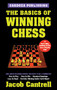 The Basics Of Winning Chess, 3rd Edition by Jacob Cantrell, 9781580420525