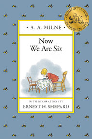 Now We Are Six - 9780525444466 by A. A. Milne, Ernest H. Shepard