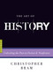 The Art of History (Unlocking the Past in Fiction and Nonfiction) by Christopher Bram, Charles Baxter, 9781555977436