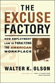 The Excuse Factory by Walter Olson, 9781416576235