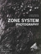 Film & Digital Techniques for Zone System Photography by Glenn Rand, 9781584282273