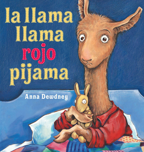 la llama llama rojo pijama (Spanish Edition) by Anna Dewdney, Anna Dewdney, 9780670014125