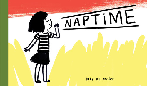 Naptime by Iris De Moüy, Shelley Tanaka, 9781554984879