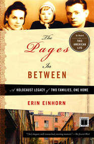 The Pages In Between (A Holocaust Legacy of Two Families, One Home) by Erin Einhorn, 9781416558316