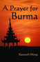 A Prayer for Burma by Kenneth Wong, 9781891661280