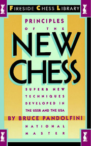 Principles of the New Chess by Bruce Pandolfini, 9780671607197