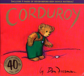 Corduroy 40th Anniversary Edition by Don Freeman, Don Freeman, 9780670063369