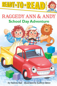 School Day Adventure (Ready-to-Read Level 3) by Patricia Hall, Kathryn Mitter, 9781481450881