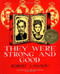 They Were Strong and Good by Robert Lawson, 9780670699490