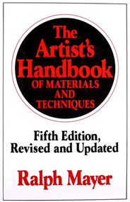 The Artist's Handbook of Materials and Techniques (Fifth Edition, Revised and Updated) by Ralph Mayer, 9780670837014