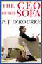 The CEO of the Sofa by P.  J. O'Rourke, 9780802139405