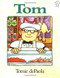 Tom by Tomie dePaola, 9780698114487