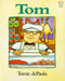 Tom by Tomie dePaola, 9780698114487