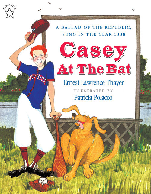 Casey at the Bat by Ernest L. Thayer, Patricia Polacco, 9780698115576