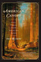 American Canopy (Trees, Forests, and the Making of a Nation) by Eric Rutkow, 9781439193587