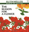 The Reason for a Flower (A Book About Flowers, Pollen, and Seeds) by Ruth Heller, 9780698115590