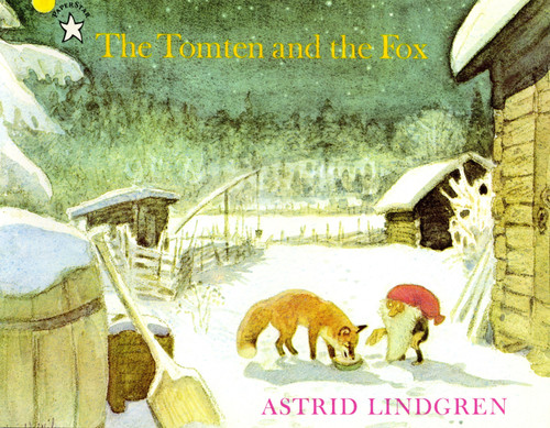 The Tomten and the Fox by Astrid Lindgren, 9780698115927