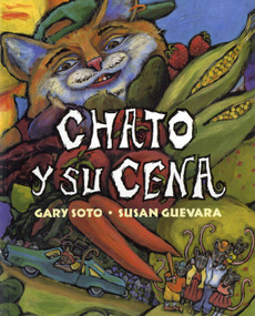 Chato y Su Cena (Spanish Edition) by Gary Soto, Susan Guevara, 9780698116016