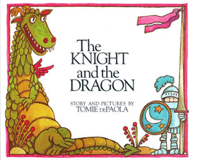 The Knight and the Dragon - 9780698116238 by Tomie dePaola, 9780698116238