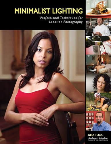 Minimalist Lighting (Professional Techniques for Location Photography) by Kirk Tuck, 9781584282303
