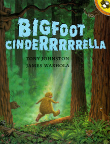 Bigfoot Cinderrrrrella by Tony Johnston, James Warhola, 9780698118713