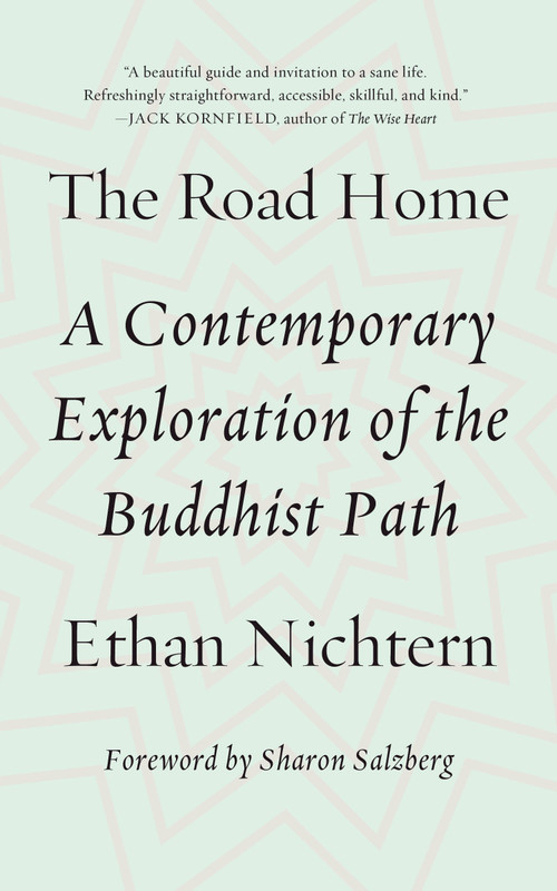 The Road Home (A Contemporary Exploration of the Buddhist Path) by Ethan Nichtern, 9780374536718