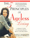 The Five Principles of Ageless Living (A Woman's Guide to Lifelong Health, Beauty, and Well-Being) by Dayle Haddon, Cheryl Richardson, 9780743243254
