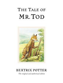 The Tale of Mr. Tod by Beatrix Potter, 9780723247838