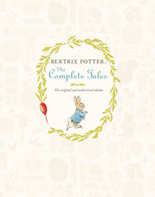 Beatrix Potter the Complete Tales by Beatrix Potter, 9780723258049