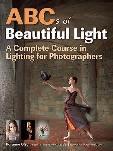 ABCs of Beautiful Light by Rosanne Olson, 9781608957170