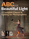 ABCs of Beautiful Light by Rosanne Olson, 9781608957170