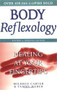 Body Reflexology (Healing at Your Fingertips, Revised and Updated Edition) by Mildred Carter, Tammy Weber, 9780735203563