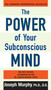 The Power of Your Subconscious Mind by Joseph Murphy, 9780735204553