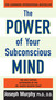 The Power of Your Subconscious Mind by Joseph Murphy, 9780735204553