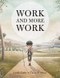 Work and More Work by Linda Little, Óscar Pérez, 9781554983834