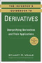 The Investor's Guidebook to Derivatives (Demystifying Derivatives and Their Applications) by Stuart R. Veale, 9780735205291