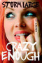 Crazy Enough (A Memoir) by Storm Large, 9781439192412