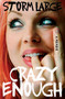 Crazy Enough (A Memoir) by Storm Large, 9781439192412