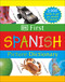 DK First Picture Dictionary: Spanish (2,000 Words to Get You Started in Spanish) by DK, 9780756613709