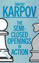 Semi-Closed Openings in Action (Intermediate) by Gary Karpov, 9780020218050