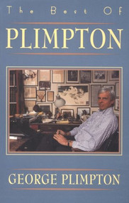 The Best of Plimpton by George Plimpton, 9780871135032