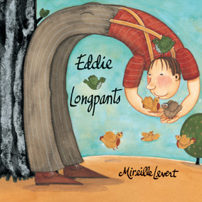 Eddie Longpants by Mireille Levert, 9781554981298